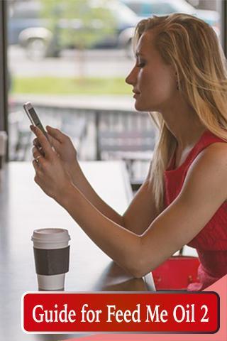 Guide For Feed Me Oil 2